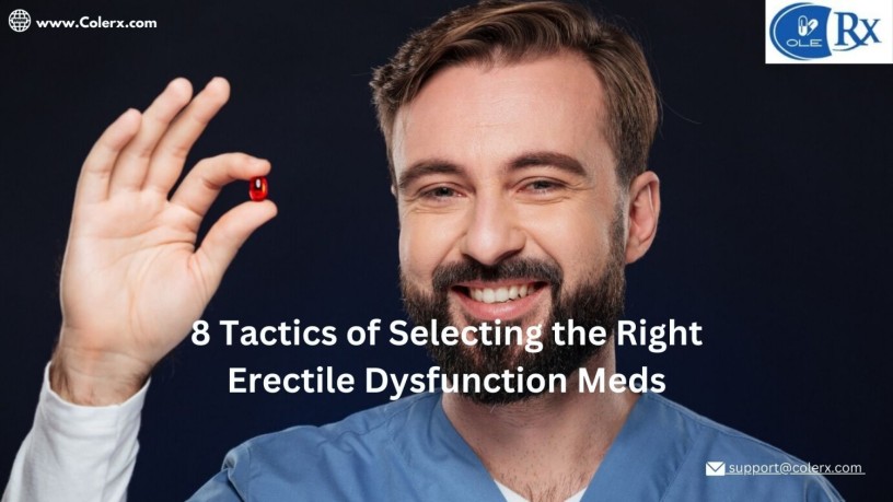 8-tactics-of-selecting-the-right-erectile-dysfunction-meds-big-0