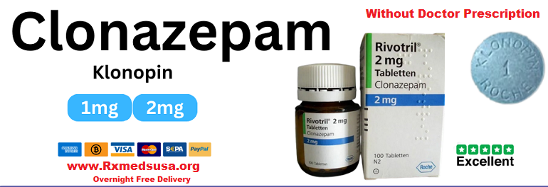 clonazepam-1mg-without-prescription-get-online-for-fear-anxiety-insomina-problems-big-0