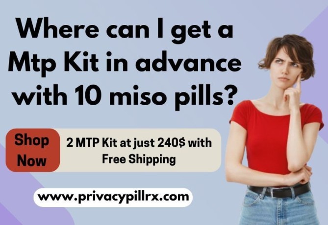 where-can-i-get-a-mtp-kit-in-advance-with-10-miso-pills-big-0