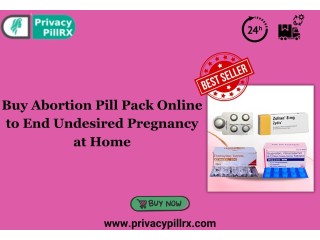 Buy Abortion Pill Pack Online to End Undesired Pregnancy at Home