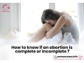 how-to-know-if-an-abortion-is-complete-or-incomplete-small-0